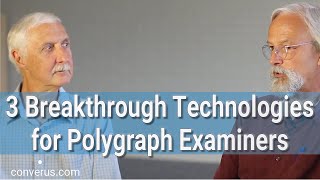 3 New Technologies for Polygraph Examiners [upl. by Dlonyar860]