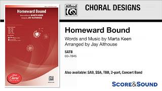 Homeward Bound arr Jay Althouse – Score amp Sound [upl. by Harbird415]