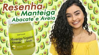 Resenha MANTEIGA VEGANA ABACATE E AVEIA Softhair NO POO  Morena Raiz [upl. by Arehc]