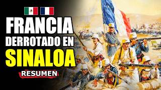 🤔¿Por Qué Francia Perdio en Sinaloa  Segunda Intervención francesa en México [upl. by Amehr]