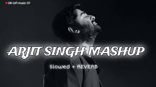 Arjit Singh Mashup song 🎵😖 Slowed ampReverb  httpswwwyoutubecomdurjaycoc1282 [upl. by Aliel]