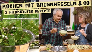 Kochen mit Wildgemüse im Frühling  Rezepte mit Brennnesseln Giersch und Bärlauch Kostenlos ernten [upl. by Hcurab483]