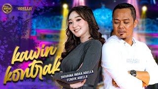 KAWIN KONTRAK  Difarina Indra Adella Ft Fendik Adella  OM ADELLA [upl. by Erdman]