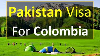 PAKISTAN Visa for Colombia Citizen l Contact us [upl. by Thacker]