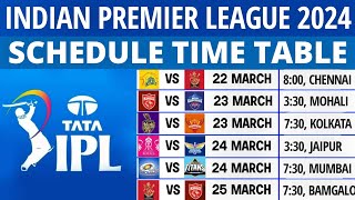 IPL 2024 Schedule  IPL 2024 Time Table  2024 IPL Schedule  IPL 2024 Fixture  IPL 2024 Match List [upl. by Stubstad]