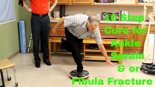 10 Step Cure for Ankle Sprain amp or Fibula Fracture Exercises amp Rehab [upl. by Convery61]