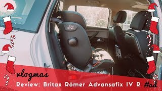 BRITAX RÖMER ADVANSAFIX IV R  HOW TO amp REVIEW AD [upl. by Lladnew]