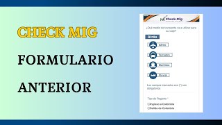 CHECK MIG Tutorial Paso a Paso quotFormulario Anteriorquot [upl. by Dorette]