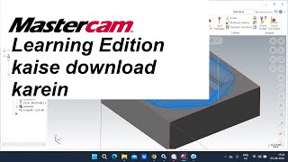 How to Install MasterCAM 2023 Home Learning Edition How to get license for MasterCAM 2023 [upl. by Calabresi174]