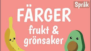 Färger för barn på svenska  FÄRG  FRUKT  GRÖNSAKER  Banan och Avokado [upl. by Emlen]