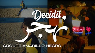 Groupe Amarillo Negro 2022  Decidit Nahdjer   © Clip Officiel [upl. by Giesser]