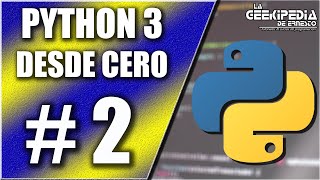 Curso Python 3 desde cero 2  Ejecución y compilación de un programa con Python [upl. by Orling309]