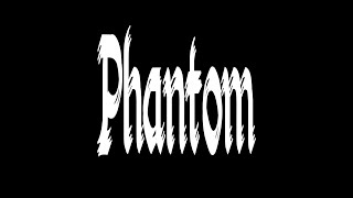 Phantom  Phantom full demo 2024 [upl. by Nahgam]