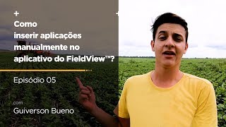 FieldView™ TV Como inserir aplicações manualmente no aplicativo do FieldView™  Ep 5 [upl. by Norman865]