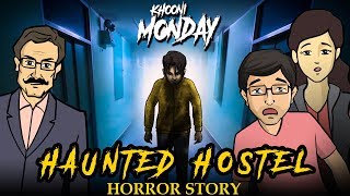 Haunted Hostel  Horror Stories  Khooni Monday E24 🔥🔥🔥 [upl. by Denten145]