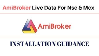 AmiBroker Live Data For Nse amp Mcx  Installation Guidance [upl. by Easlehc84]