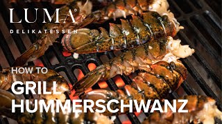 Hummerschwanz grillieren  So gelingen dir die perfekten Hummerschwanz auf dem Grill  HOW TO [upl. by Carthy]