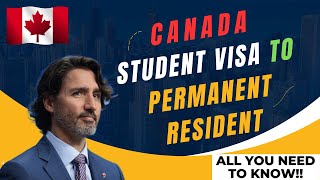 Canada Immigration Pathways 2024 Canada Student Visa To Permanent Resident  All You Need To Know [upl. by Dorita202]