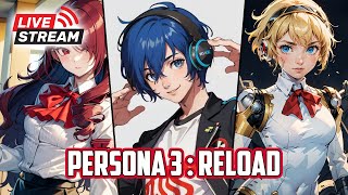 🔴Live Aku Team Yukari  Persona 3 Reload [upl. by Capriola215]