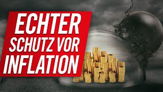 Der einzige ECHTE Schutz vor Inflation [upl. by Nostrebor]