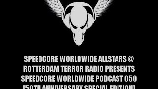 Speedcore Worldwide Allstars  RtR pres SCWWP 050 [upl. by Nolad]