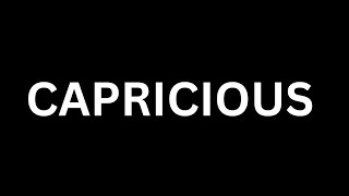 How to Pronounce quotCapriciousquot in EnglishHow To Say quotCapriciousquot in English Languagecapricious [upl. by Tamberg]