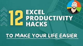 12 Excel productivity hacks to make your life easier [upl. by Repohtsirhc706]