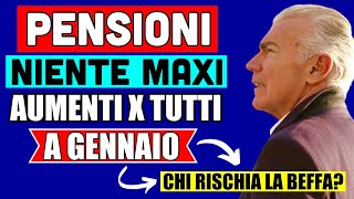 🔴 ULTIMORA PENSIONI 👉 NIENTE MAXI AUMENTO PER TUTTI DAL 1° GENNAIO ECCO CHI RISCHIA LA BEFFA 💸 [upl. by Tillio222]