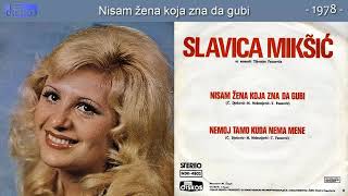 Slavica Miksic  Nisam zena koja zna da gubi  Audio 1978 [upl. by Akcemat]