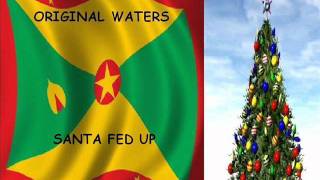 ORIGINAL WATERS  SANTA FED UP  GRENADA SOCA PARANG [upl. by Eleets]