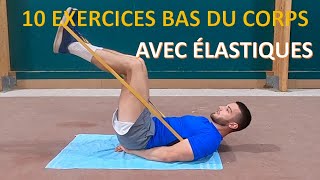 10 EXERCICES BAS DU CORPS AVEC ÉLASTIQUES  CUISSES FESSIERS MOLLETS [upl. by Benedetto917]