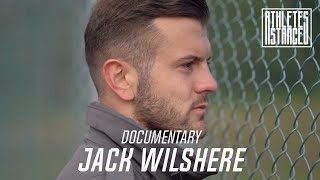 JACK WILSHERE  quotPeople dont realise what goes on behind closed doorsquot ⚽ FULL DOCUMENTARY [upl. by Cerallua]