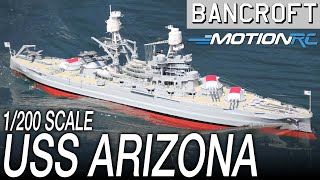 Bancroft USS Arizona 1200 Scale 930mm 362quot RC Battleship  Motion RC [upl. by Gniw]