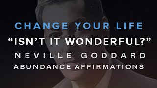 “Isnt it Wonderfulquot affirmations by Neville Goddard that can change your life 8 hours 432Hz [upl. by Droffats]