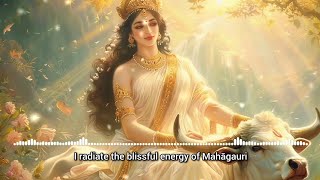 Mahagauri Calming Aura amp Enchanting Presence Subliminal [upl. by Dillon]