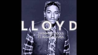 Lloyd  Swimming Pools ft August Alsina [upl. by Severin415]