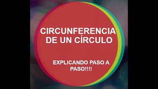 CIRCUNFERENCIA DE UN CIRCULO [upl. by Sakul]