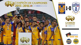 Tigres vs Pachuca 10 Campeón De Campeones 2016 Liga MX HD [upl. by Elyagiba]