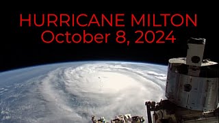 International Space Station Cameras Capture New Views Of Hurricane Milton  Tuesday October 8 2024 [upl. by Adyol377]