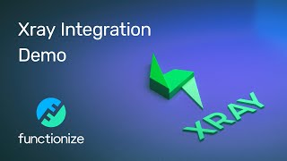 Functionize  Xray Integration Demo [upl. by Ajam]