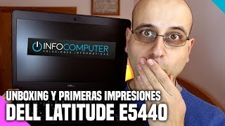 Dell Latitude E5440 unboxing y primeras impresiones  La red de Mario [upl. by Esined]