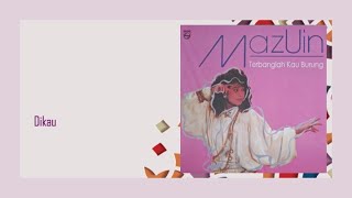 Dikau  Mazuin Official Audio [upl. by Delwyn]