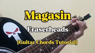 Magasin  Eraserheads Guitar Chords Tutorial With Lyrics [upl. by Nidya]