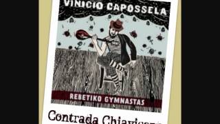 Vinicio Capossela  CONTRADA CHIAVICONE Rebetiko Gymnastas [upl. by Nonah]