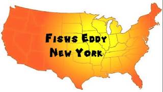 How to Say or Pronounce USA Cities — Fishs Eddy New York [upl. by Assila]