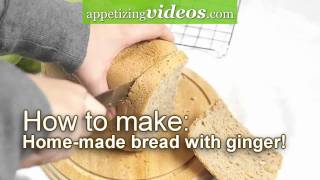 How to make homemade bread with ginger [upl. by Kinzer]