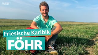 Föhr  Die grüne Nordseeinsel  WDR Reisen [upl. by Esetal]