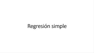 Regresión simple [upl. by Razaile998]