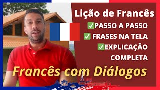 Francês com diálogo  Aula de Francês  Passo a passo  Com frases e explicação na tela [upl. by Ceil958]