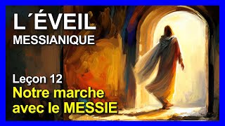 062  quotNotre marche avec le Messiequot  Leçon 12  COURS DE BASE SUR LA FOI MESSIANIQUE  Episode 165 [upl. by Aileme]